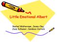 Little Emotional Albert PowerPoint PPT Presentation