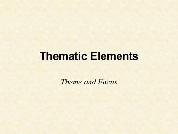 Thematic Elements