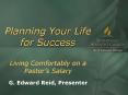 Planning Your Life for Success Living Comfortably on a Pastors Salary PowerPoint PPT Presentation