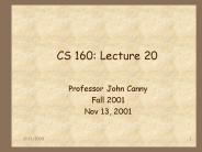 CS 160: Lecture 20
