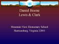 Daniel Boone Lewis PowerPoint PPT Presentation
