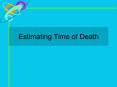 Estimating Time of Death PowerPoint PPT Presentation
