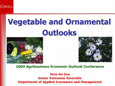 Vegetable and Ornamental