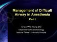Management of Difficult Airway in Anesthesia Part I PowerPoint PPT Presentation