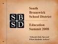 South Brunswick School District  Education Summit 2008 PowerPoint PPT Presentation