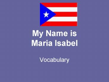 My Name is Maria Isabel