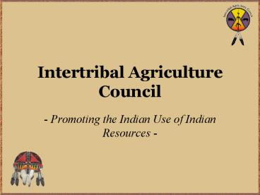 Intertribal Agriculture Council