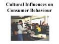 Cultural Influences on Consumer Behaviour PowerPoint PPT Presentation