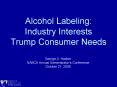 Alcohol Labeling: Industry Interests Trump Consumer Needs PowerPoint PPT Presentation