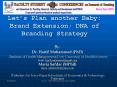 Lets Plan another Baby: Brand Extension DNA of Branding Strategy PowerPoint PPT Presentation