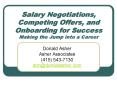Salary Negotiations, Competing Offers, and Onboarding for Success Making the Jump into a Career PowerPoint PPT Presentation
