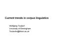 Current trends in corpus linguistics PowerPoint PPT Presentation