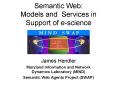 Semantic Web: Models and Services in Support of escience PowerPoint PPT Presentation