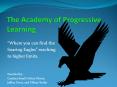 The Academy of Progressive Learning PowerPoint PPT Presentation