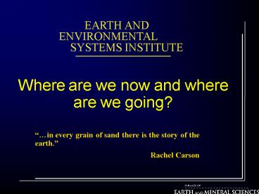 Where are we now and where are we going