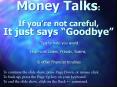 Money Talks: If youre not careful, It just says Goodbye Tips to help you avoid: Highcost Loans, Frau PowerPoint PPT Presentation