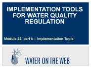 IMPLEMENTATION TOOLS FOR WATER QUALITY REGULATION