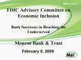 FDIC Advisory Committee on Economic Inclusion Bank Successes in Reaching the Underserved Monroe Bank PowerPoint PPT Presentation