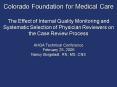 Colorado Foundation for Medical Care The Effect of Internal Quality Monitoring and Systematic Select PowerPoint PPT Presentation
