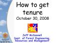 How to get tenure October 30, 2008 PowerPoint PPT Presentation