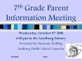 7th Grade Parent Information Meeting PowerPoint PPT Presentation