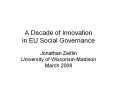 A Decade of Innovation in EU Social Governance PowerPoint PPT Presentation