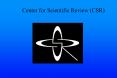 Center for Scientific Review CSR PowerPoint PPT Presentation