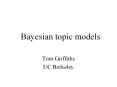 Bayesian topic models PowerPoint PPT Presentation