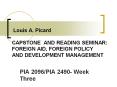 Louis A. Picard CAPSTONE AND READING SEMINAR: FOREIGN AID, FOREIGN POLICY AND DEVELOPMENT MANAGEMENT PowerPoint PPT Presentation