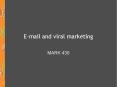 E-mail and viral marketing PowerPoint PPT Presentation