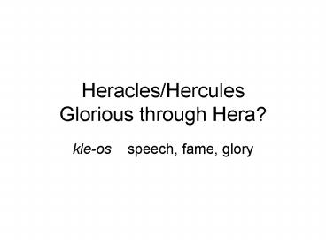 HeraclesHercules Glorious through Hera