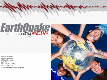 Robert Davidman EarthQuake Media