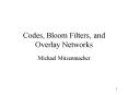 Codes, Bloom Filters, and Overlay Networks PowerPoint PPT Presentation