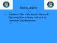 Windows Vista is the newest Microsoft Operating System being marketed to consumers and Businesses. PowerPoint PPT Presentation