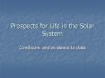 Prospects for Life in the Solar System PowerPoint PPT Presentation