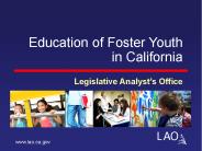 Education of Foster Youth in California