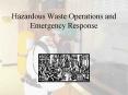 Hazardous Waste Operations and Emergency Response PowerPoint PPT Presentation