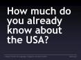 How much do you already know about the USA PowerPoint PPT Presentation