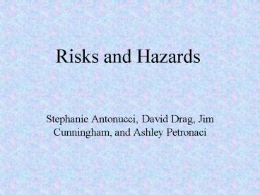Risks and Hazards
