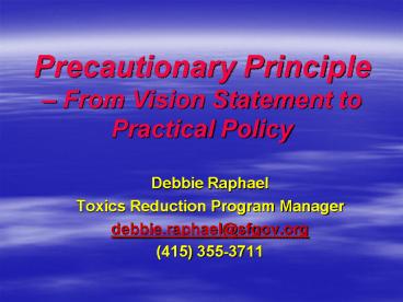 Precautionary Principle From Vision Statement to Practical Policy