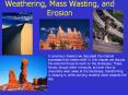 Weathering, Mass Wasting, and Erosion PowerPoint PPT Presentation