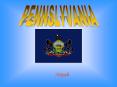 PENNSLYVANIA PowerPoint PPT Presentation