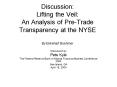 Discussion: Lifting the Veil: An Analysis of PreTrade Transparency at the NYSE By Ekkehart Boehmer PowerPoint PPT Presentation