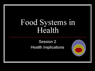 Food Systems in Health
