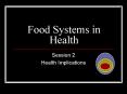Food Systems in Health PowerPoint PPT Presentation