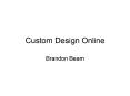 Custom Design Online PowerPoint PPT Presentation