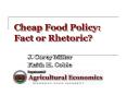 Cheap Food Policy: Fact or Rhetoric PowerPoint PPT Presentation
