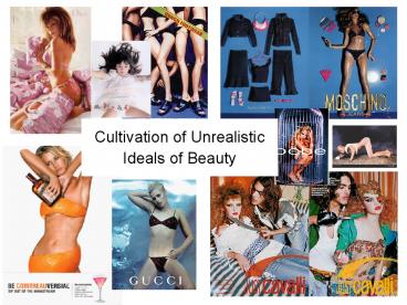 Cultivation of Unrealistic Ideals of Beauty