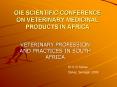 OIE SCIENTIFIC CONFERENCE ON VETERINARY MEDICINAL PRODUCTS IN AFRICA PowerPoint PPT Presentation