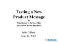Testing a New Product Message for Medtronics Reveal Plus Insertable Loop Recorder PowerPoint PPT Presentation